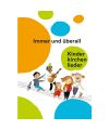Immer und überall - Kinderkirchenlieder